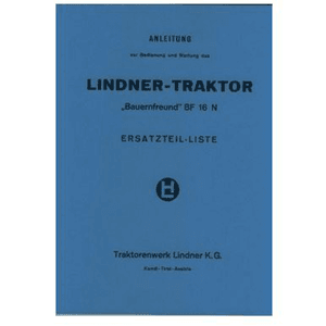 Lindner Traktor Bauernfreund BF16N, Betriebsanleitung und Ersatzteilkatalog