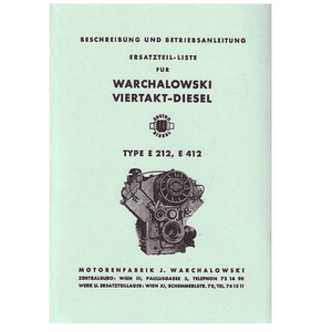 Warchalowski Warchalowski E 212, E 412, Betriebsanleitung und Ersatzteilkatalog