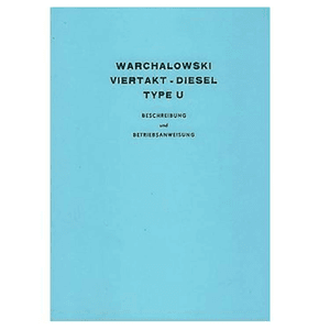 Warchalowski Warchalowski U1WL, U1WS, U2W, Betriebsanleitung und Ersatzteilkatalog