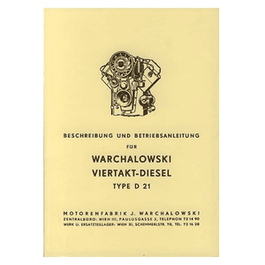 Warchalowski Wachalowski D 21, 2-Zylinder Diesel Motor, Betriebsanleitung und Ersatzteilkatalog