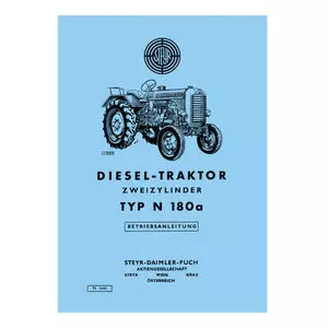 Steyr Diesel-Traktor Zweizylinder Typ N 180a Betriebsanleitung