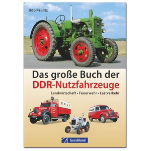 Das große Buch der DDR-Nutzfahrzeuge