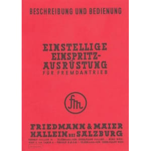Friedmann & Maier Einstellige Einspritzausrüstung Betriebsanleitung